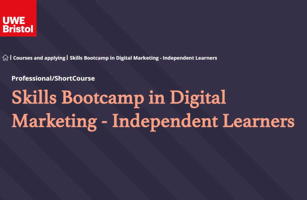 Screen grab of the UWE website page with the headline "skills bootcamp in digital marketing - independent learners"